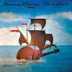 Cherry Red Records Fernando Perdomo: Out To Sea 2 Rock