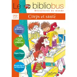 Le Bibliobus N° 19 CP/CE1 - Corps et Santé - Livre de l'élève - Ed.2007