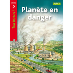 Planète en danger Niveau 5 - Tous lecteurs ! - Ed.2010