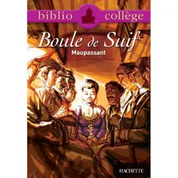 Bibliocollège - Boule de Suif, Maupassant