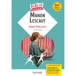 BiblioLycée - Manon Lescaut, Abbé Prévost (BAC 1res générale et Technologiques) - BAC 2024
