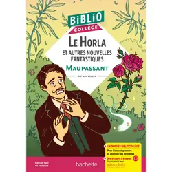 BiblioCollège Le Horla et autres nouvelles fantastiques (Maupassant)