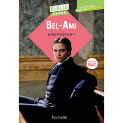 Bibliolycée - Bel-Ami, Maupassant