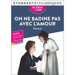 On ne badine pas avec l'amour - Bac 2025