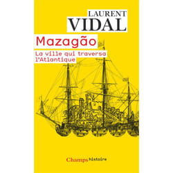 Mazagao; La Ville Qui Traversa L'Atlantique livre histoire Français Livre broché