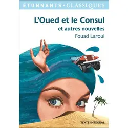 L’Oued et le Consul et autres nouvelles