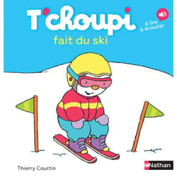 T'choupi fait du ski : Le livre de Thierry Courtin