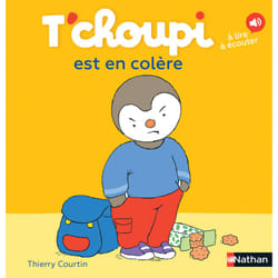 T'choupi est en colère : Le livre de Thierry Courtin