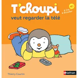 T'choupi veut regarder la télé : Le livre de Thierry Courtin