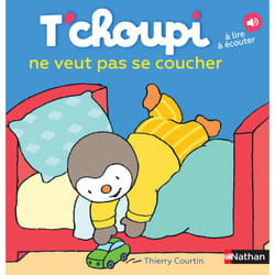 T'choupi ne veut pas se coucher : Le livre de Thierry Courtin