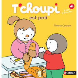 T'choupi est poli : Le livre de Thierry Courtin