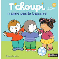 T'choupi n'aime pas la bagarre : Le livre de Thierry Courtin