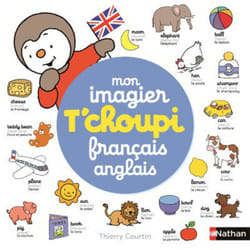 Mon imagier T'choupi français anglais : Le livre de Thierry Courtin