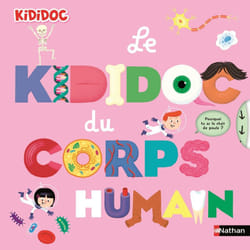 Le Kididoc du corps humain : Le livre de Muriel Zürcher, Didier Balicevic
