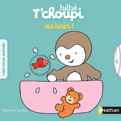Bébé T'choupi : Au bain : Le livre de Thierry Courtin