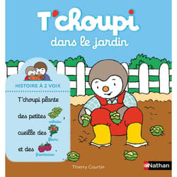 T'choupi dans le jardin : Le livre de Thierry Courtin