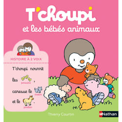 T'choupi et les bébés animaux : Le livre de Thierry Courtin