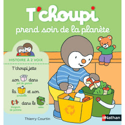T'choupi prend soin de la planète : Le livre de Thierry Courtin