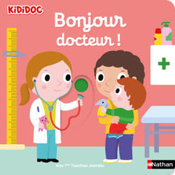 Bonjour docteur ! : Le livre de Nathalie Choux