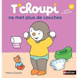 T'choupi ne met plus de couches : Le livre de Thierry Courtin