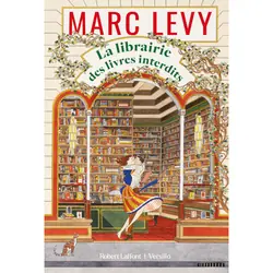 La librairie des livres interdits : Le livre de Marc Levy
