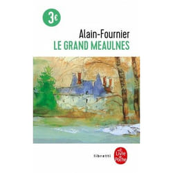 Le Grand Meaulnes - Edition Collège livre classiques Français 224 pages