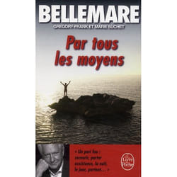 Par Tous Les Moyens livre Littérature Français