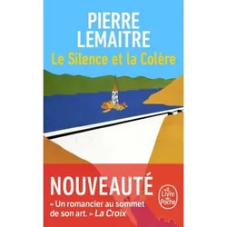 Le Silence et la Colère de Pierre Lemaitre