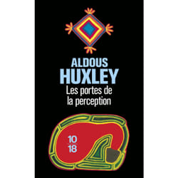 Les portes de la perception : Le livre de Aldous Huxley