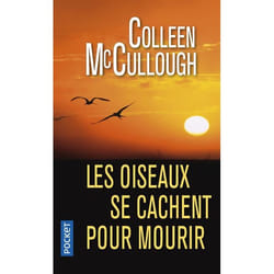 Les Oiseaux Se Cachent Pour Mourir livre Littérature Français