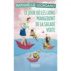 ISBN Le jour où les lions mangeront de la salade verte : Le livre de Raphaëlle Giordano