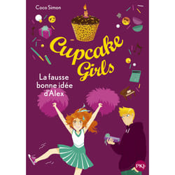 Cupcake Girls - Tome 32 La fausse bonne idée d'Alex : Le livre de Coco Simon
