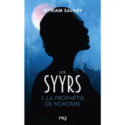 ISBN Les Syyrs - Tome 1 La Prophétie de Nokomis : Le livre de Myriam Savary