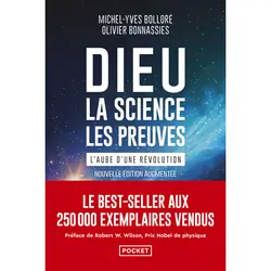 ISBN Dieu, la science, les preuves - L'aube d'une révolution : Le livre de Michel-Yves Bolloré, Olivier Bonnassies