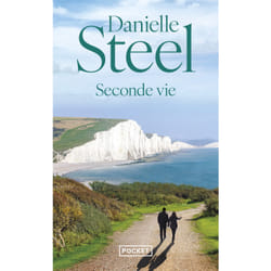 Seconde vie : Le livre de Danielle Steel