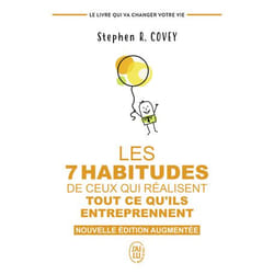 Les 7 habitudes de ceux qui réalisent tout ce qu’ils entreprennent, Stephen R. Covey