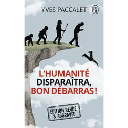 L'humanité disparaîtra, bon débarras !, Yves Paccalet