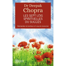Les sept lois spirituelles du succès, Deepak Chopra