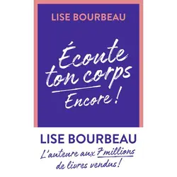ISBN Écoute ton corps, encore !, Lise Bourbeau