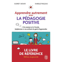 Apprendre autrement avec la pédagogie positive, Audrey Akoun