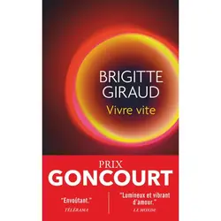 Vivre vite, Brigitte Giraud