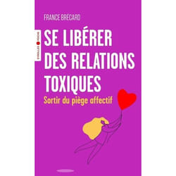 Se libérer des relations toxiques