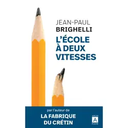 ISBN L'école à deux vitesses : Le livre de Jean-Paul Brighelli